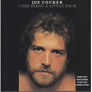 COCKER  JOE - I CAN STAND A LITTLE RAIN