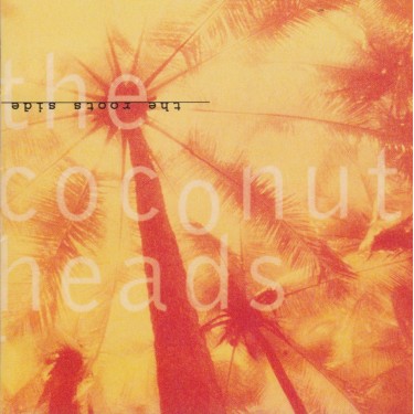 COCONUTHEADS THE - THE ROOTS SIDE
