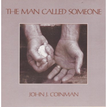 COINMAN JOHN J. - THE MAN CALLED SOMEONE