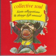 COLLECTIVE SOUL - HINTS ALLEGATIONS.....