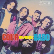 COLOR ME BADD - C.M.B.
