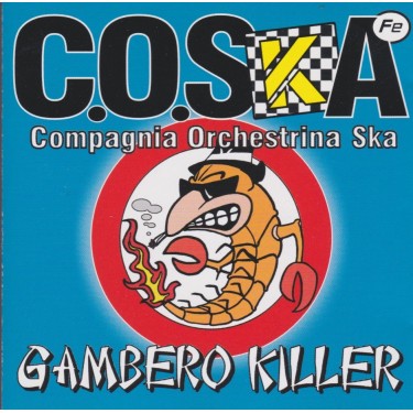 C.O.SKA ( COMPAGNIA ORCHESTRINA SKA - GAMBERO KILLER