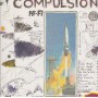 COMPULSION - HI FI