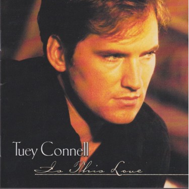 CONNELL TUEY - IS THIS LOVE