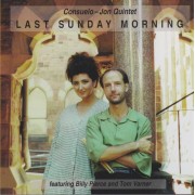 CONSUELO- JON QUINTET - LAST SUNDAY MORNING