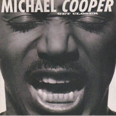 COOPER MICHAEL - GET CLOSER
