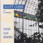COSSU SCOTT - STAINED GLASS MEMORIES