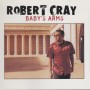 CRAY ROBERT THE BAND - BABY’S ARMS