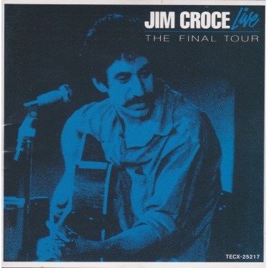 CROCE JIM - THE FINAL TOUR