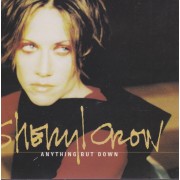 CROW SHERYL - ANYTHING BUT DOWN