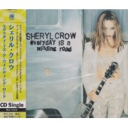 CROW SHERYL - EVERYDAY IS A WINDING ROAD + 3