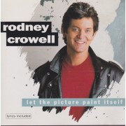 CROWELL RODNEY - LET THE PICTURE PAINT ITSELF