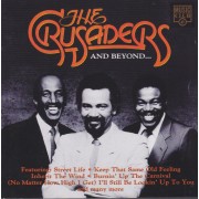 CRUSADERS THE - AND BEYOND