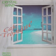 CRYSTAL WIND - CAFE TROPIQUE