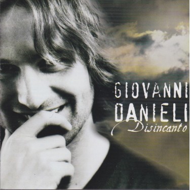 DANIELI GIOVANNI - DISINCANTO