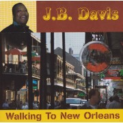 DAVIS J.B. - WALKING TO NEW ORLEANS