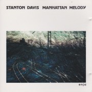DAVIS STANTON - MANHATTAN MELODY