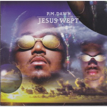 DAWN P.M. - JESUS WEPT