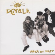 DC TALK - FREE AT LAST