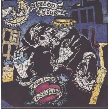 DEACON BLUE - FELLOW HOODLUMS