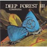 DEEP FOREST - COMPARSA