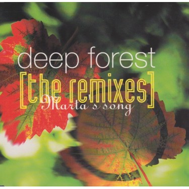 DEEP FOREST - MARTA’S SONG THE REMIXES