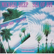 DEEP MICHAEL - SEA OF JOY