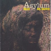 DEL GAUDIO FELICE - ASYLUM