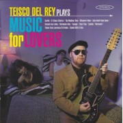 DEL REY TEISCO  - PLAYS MUSIC FOR LOVERS