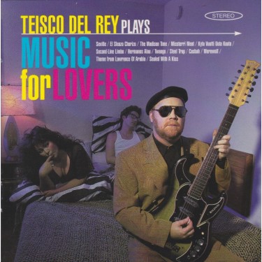 DEL REY TEISCO  - PLAYS MUSIC FOR LOVERS