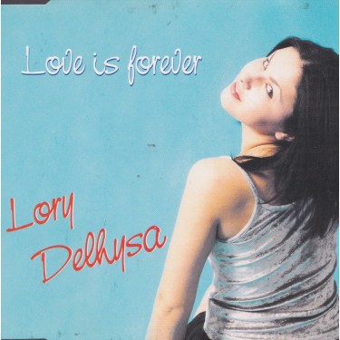 DELHYSA LORY - LOVE IS FOREVER + 2