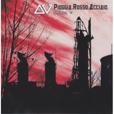 DELTA V - PIOGGIA ROSSO ACCIAIO