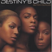 DESTINY’S CHILD - DESTINY FULFILLED