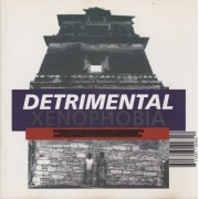 DETRIMENTAL - XENOPHOBIA