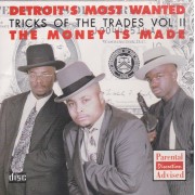 DETROIT'S MOST WANTED  - TRICKS OF THE TRADE VOL II THE MONEY IS MADE