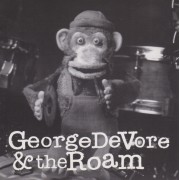 DEVORE GEORGE & THE ROAM - GEORGE DEVORE & THE ROAM