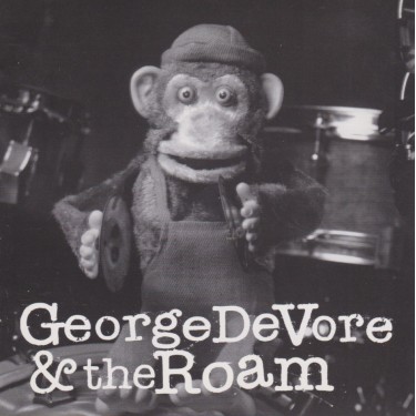 DEVORE GEORGE & THE ROAM - GEORGE DEVORE & THE ROAM