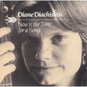 DIACHISHIN DIANE - NOW IS THE TIME FOR A SONG