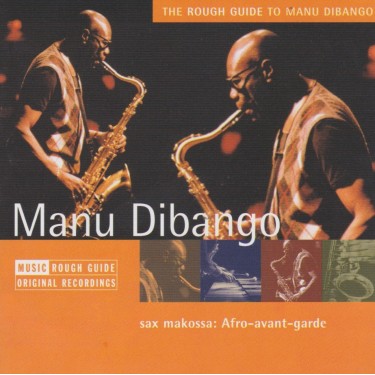 DIBANGO MANU - THE ROUGH GUIDE TO MANU DIBANGO