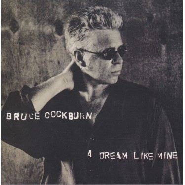 COCKBURN BRUCE - A DREAM LIKE MINE