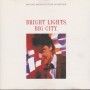 SOUNDTRACK - BRIGHT LIGHTS BIG CITY