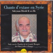 DAWUD SULEYMAN & SES FILS - CHANTS D’EXTASE EN SYRIE