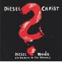 DIESEL CHRIST - DIESEL MODE