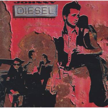 DIESEL JOHNNY - JOHNNY DIESEL & THE INJECTORS