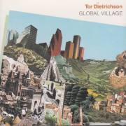 DIETRICHSON TOR - GLOBAL VILLAGE