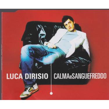 DIRISO LUCA - CALMA E SANGUEFREDDO +2