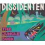 DISSIDENTEN - THE JUNGLE BOOK