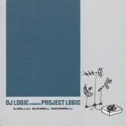DJ LOGIC - PRESENTS PROJECT LOGIC