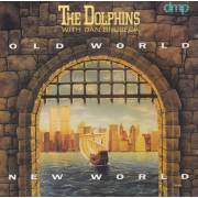 DOLPHINS THE - OLD WORLD NEW WORLD