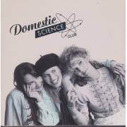DOMESTIC SCIENCE CLUB - DOMESTIC SCIENCE CLUB
